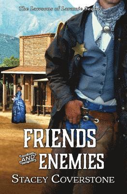 Friends and Enemies: The Lawsons of Laramie Sequel 1