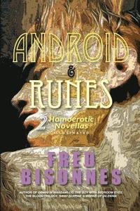 bokomslag Android & Runes: Two Homoerotic Novellas