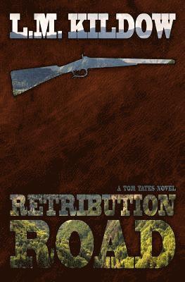 bokomslag Retribution Road: A Tom Yates Novel