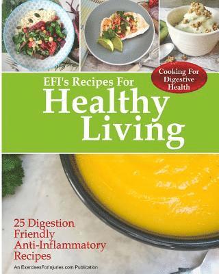 Rick Kaselj - Cooking for Digestive Health: 25 Digestion Friendly Anti-Inflammatory Recipes, Häftad