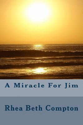 A Miracle For Jim 1
