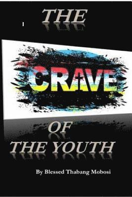 The Crave of the Youth 1