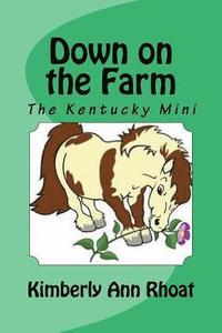 bokomslag Down on the Farm: The Kentucky Mini