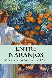 bokomslag Entre naranjos (Spanish Edition)