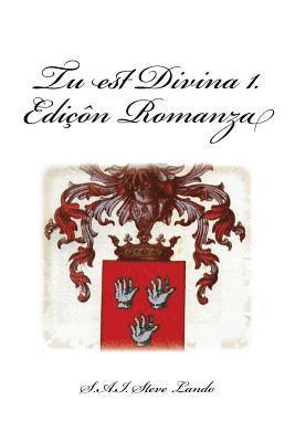 Steve Lando - Tu est Divina 1. Ediçôn Romanza, Häftad. Tillgänglighet: Lägg i varukorg