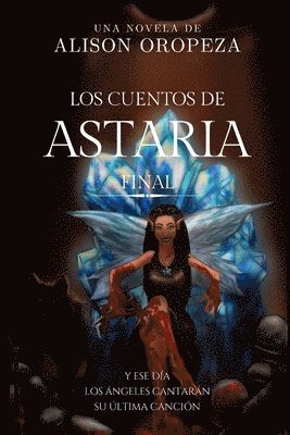 Los Cuentos de Astaria III: Final 1