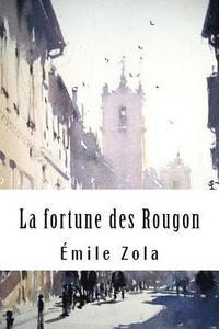 bokomslag La fortune des Rougon