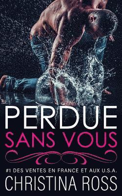 Perdue Sans Vous 1