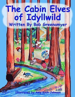 bokomslag The Cabin Elves of Idyllwild