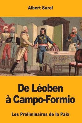 bokomslag De Léoben à Campo-Formio: Les Préliminaires de la Paix