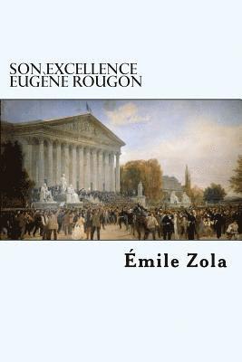 bokomslag Son Excellence Eugène Rougon