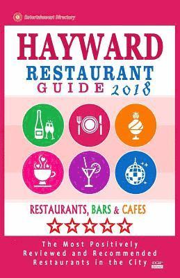 Hayward Restaurant Guide 2018: Best Rated Restaurants in Hayward, California - 500 Restaurants, Bars and Cafés recommended for Visitors, 2018 1