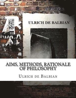 Aims, Methods, Rationale of Philosophy 1