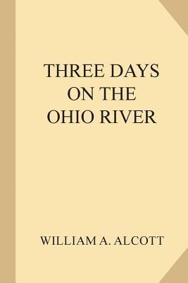 Three Days on the Ohio River 1