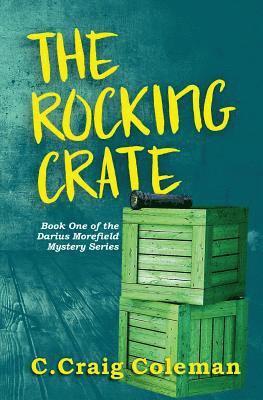 The Rocking Crate: Murder/Mystery/Ghost Story 1