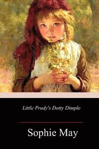 bokomslag Little Prudy's Dotty Dimple