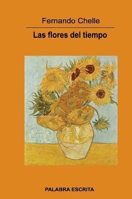 Fernando Chelle - Las flores del tiempo, Häftad