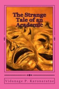 bokomslag The Strange Tale of an Academic