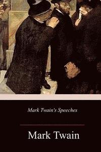 bokomslag Mark Twain's Speeches