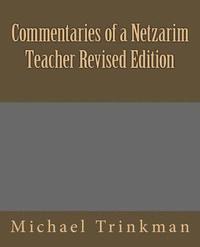 bokomslag Commentaries of a Netzarim Teacher Revised Edition