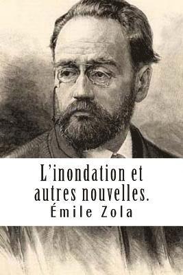 Emile Zola - L'inondation et autres nouvelles, Häftad