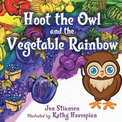 Hoot The Owl and The Vegetable Rainbow (School Edition) 1