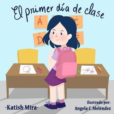 Katish Mira Km - El primer dia de Clases, Häftad