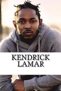 bokomslag Kendrick Lamar: A Biography