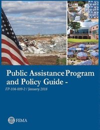 bokomslag FEMA Public Assistance Program and Policy Guide - FP-104-009-2/January 2018