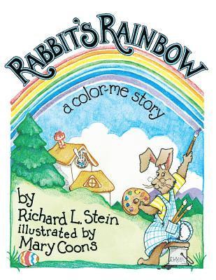 Richard L. Stein - Rabbit's Rainbow: A Color-Me Story, Häftad