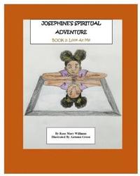 bokomslag Josephine's Spiritual Adventure: 'Look At Me'