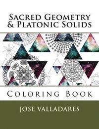 bokomslag Sacred Geometry & Platonic Solids Coloring Book