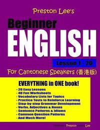bokomslag Preston Lee's Beginner English Lesson 1 - 20 For Cantonese Speakers