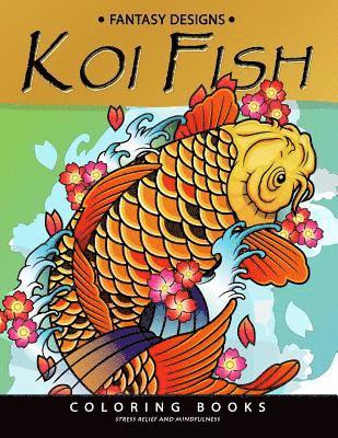 Koi Fish Coloring Book: Animal Stress-relief Coloring Book For Adults and Grown-ups 1