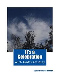 bokomslag It's a Celebration: with God's Artistry