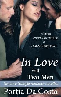 bokomslag In Love With Two Men: two love triangle romance novellas