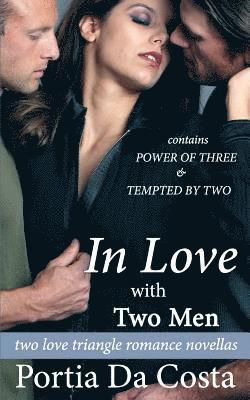 In Love With Two Men: two love triangle romance novellas 1