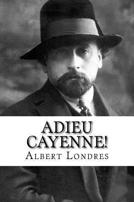 Albert Londres, Mybook - Adieu Cayenne!, Häftad