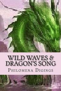 bokomslag Wild Waves & Dragon's Song