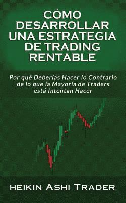 bokomslag Cómo Desarrollar una Estrategia de Trading Rentable