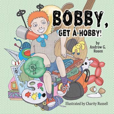 Bobby, Get a Hobby! 1