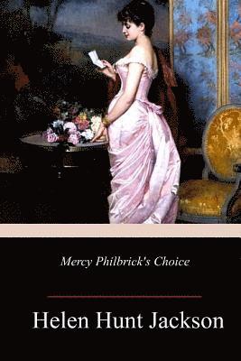 Mercy Philbrick's Choice 1