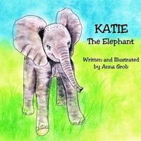 bokomslag Katie The Elephant