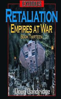 bokomslag Exodus: Empires at War: Book 13: Retaliation