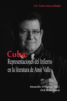 bokomslag Cuba: Representaciones del Infierno en la literatura de Amir Valle