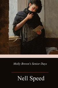 bokomslag Molly Brown's Senior Days