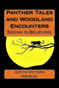 bokomslag Panther Tales and Woodland Encounters: Seeing is Believing