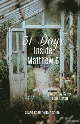 bokomslag 31 Days Inside Matthew 6