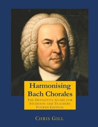 bokomslag Harmonising Bach Chorales: the definitive guide for students and teachers