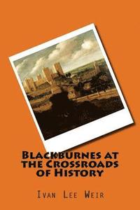 bokomslag Blackburnes at the Crossroads of History